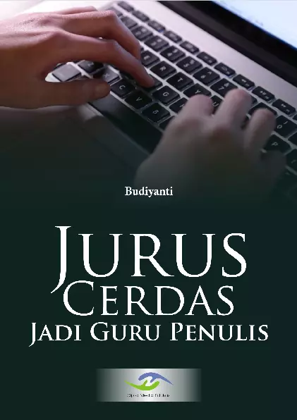 Jurus Cerdas Jadi Guru Penulis