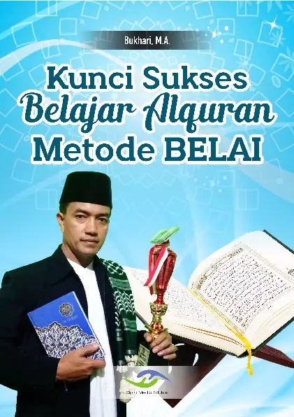 Kunci Sukses Belajar Alquran Metode BELAI