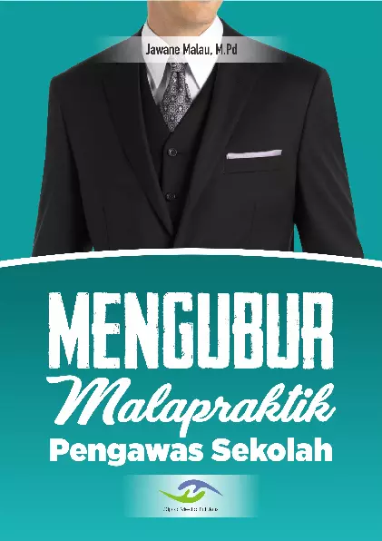 Mengubur Malapraktik Pengawas Sekolah