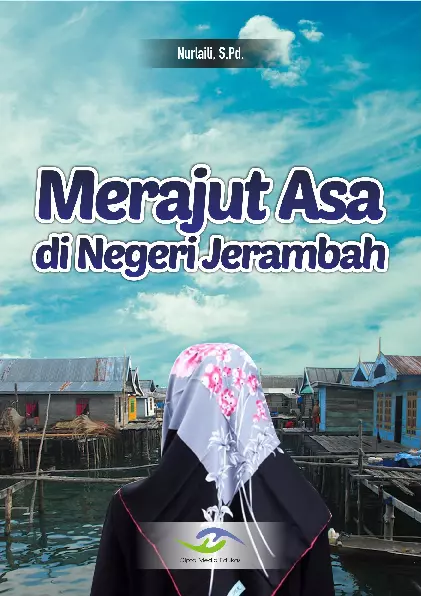 Merajut Asa di Negeri Jerambah