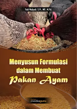 Menyusun Formulasi dalam Membuat Pakan Ayam