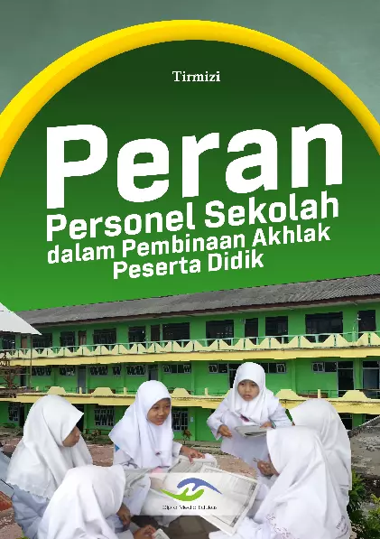 Peran Personel Sekolah dalam Pembinaan Akhlak Peserta Didik