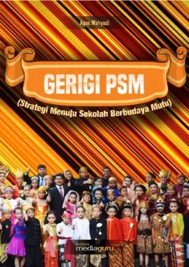 Gerigi PSM : strategi menuju sekolah berbudaya mutu