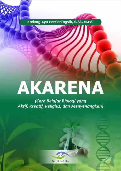 Akarena (Cara Belajar Biologi yang Aktif, Kreatif, Religius, dan Menyenangkan)