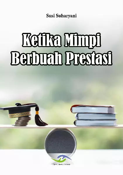 Ketika Mimpi Berubah Prestasi