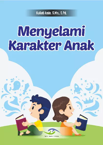 Menyelami Karakter Anak