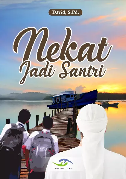 Nekat Jadi Santri