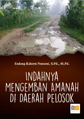 Indahnya Mengemban Amanah di Daerah Pelosok