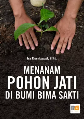 Menanam Pohon Jati di Bumi Bima Sakti