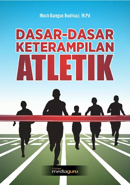 Dasar-Dasar Keterampilan Atletik