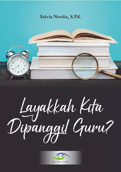 LAYAKAH KITA DIPANGGIL GURU