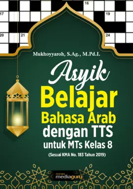 Asyik Belajar Bahasa Arab dengan TTS untuk MTs Kelas 8 (Sesuai KMA No. 183 Tahun 2019)