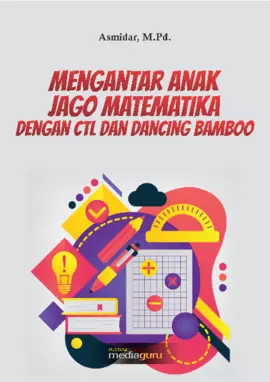 Mengantar Anak Jago Matematika dengan CTL dan Dancing Bamboo