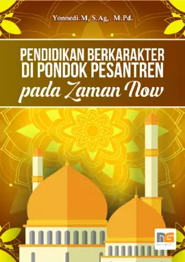 Pendidikan Berkarakter di Pondok Pesantren Pada Zaman Now