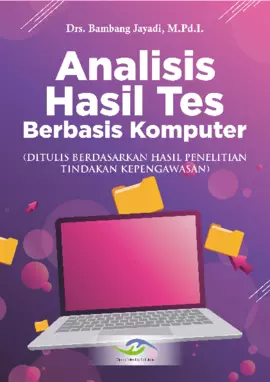 Analisis Hasil Tes Berbasis Komputer (Ditulis berdasarkan Hasil Pengawasan Tindakan Kepengawasan)