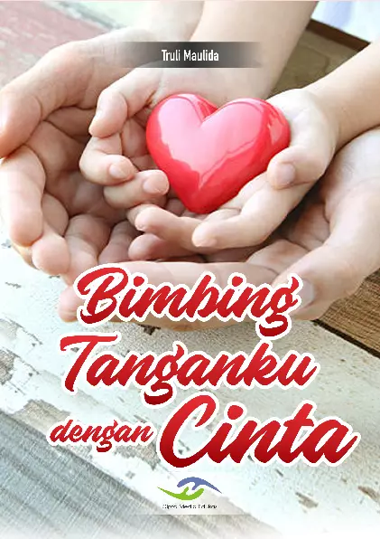 Bimbing Tanganku Dengan Cinta