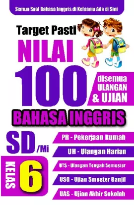 Target Pasti Nilai 100 Bahasa Inggris SD Kelas 6