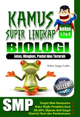 Kamus Super Lengkap Biologi SMP Kelas 1,2 dan 3