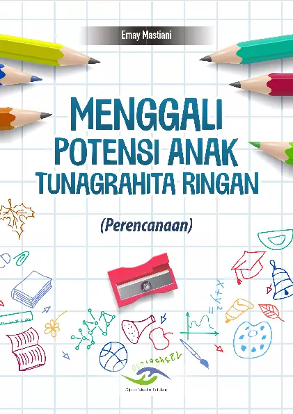 Menggali Potensi Anak Tunagrahita Ringan (Perencanaan)