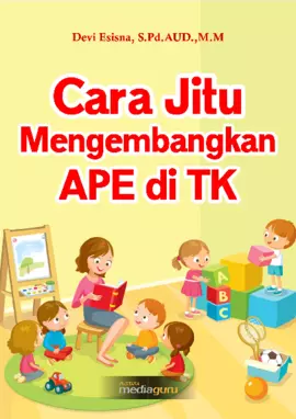 Cara Jitu Mengembangkan APE di TK