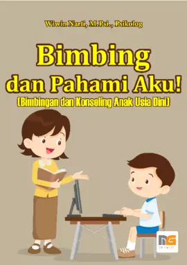 Bimbing dan Pahami Aku! (Bimbingan dan Konseling Anak Usia Dini)