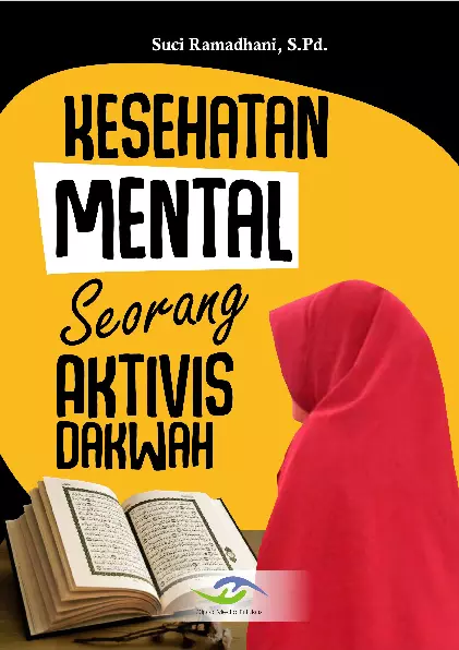 Kesehatan Mental Sorang Aktifis Dakah