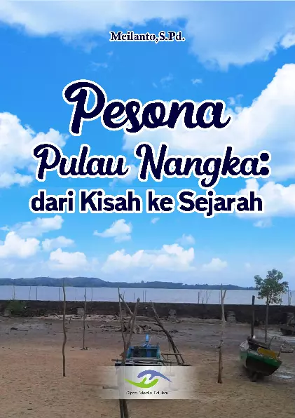 Pesona Pulau Nangka: dari Kisah ke Sejarah