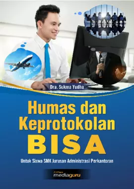 Humas dan keprotokolan bisa : untuk siswa smk jurusan administrasi perkantoran