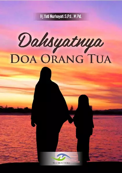 Dahsyatnya Doa Orang Tua