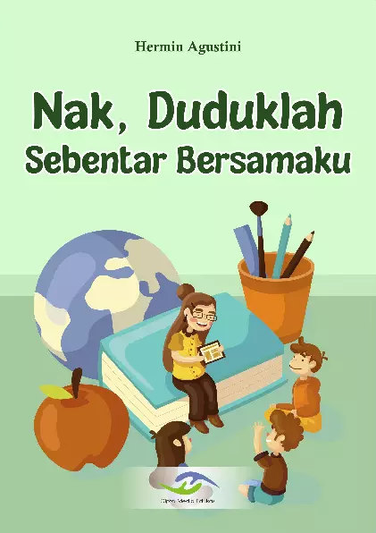 Nak, Duduklah Sebentar Bersamaku