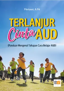 Terlanjur Cinta AUD : Panduan Mengenal Tahapan Belajar Anak Usia Dini