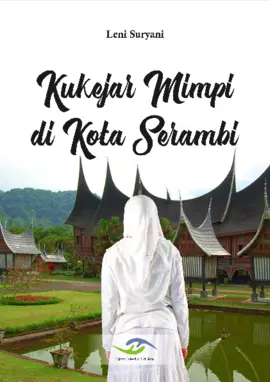 Kukejar Mimpi di Kota Serambi