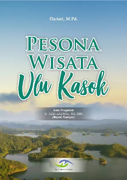 Pesona Wisata Ulu Kasok