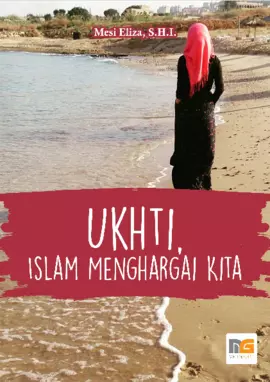 Ukhti, Islam Menghargai Kita