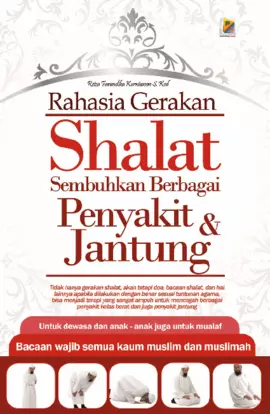 Rahasia Gerakan Shalat Sembuhkan Berbagai Penyakit & Jantung