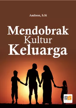 Mendobrak Kultur Keluarga