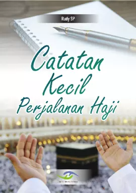 Catatan Kecil Perjalanan Haji