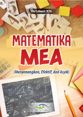 MATEMATIKA MEA (Menyenangkan, Efektif, dan Asyik)