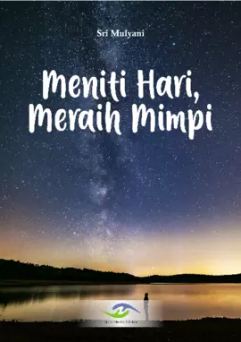 MENITI HARI, MERAIH MIMPI