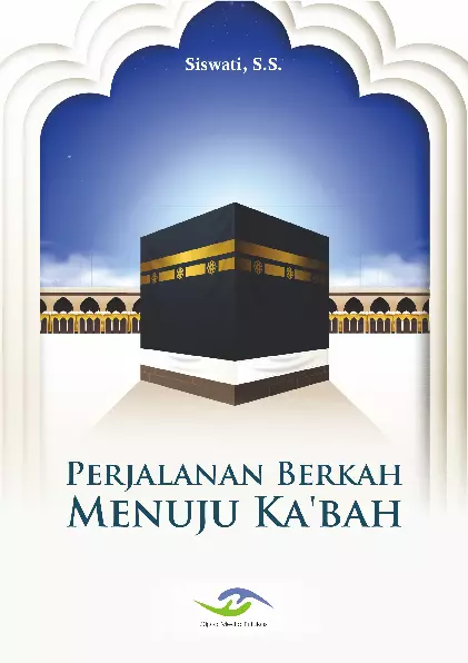 Perjalanan Berkah Menuju Ka’bah