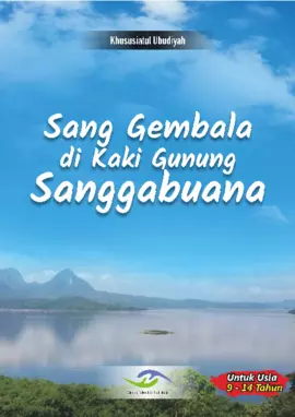 Sang Gembala di Kaki Gunung Sanggabuana