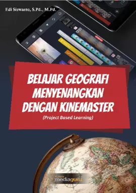 Belajar Geografi Menyenangkan dengan Kinemaster (Project Based Learning)