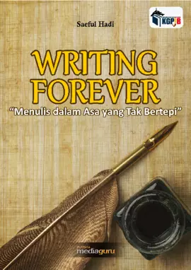 Writing Forever “Menulis Dalam Asa Yang Tak Bertepi”