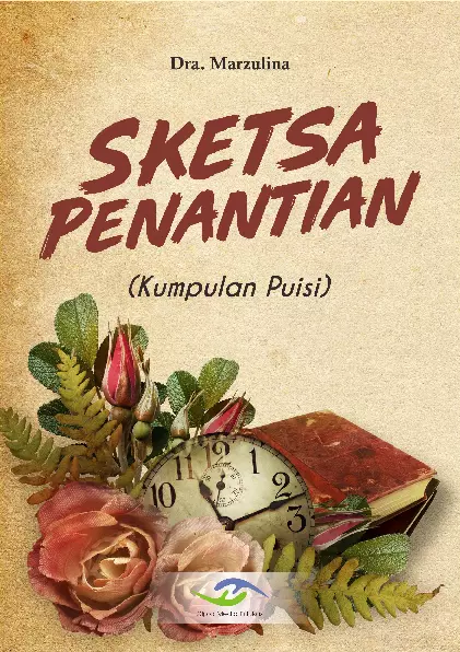 Sketsa Penantian (Kumpulan Puisi)