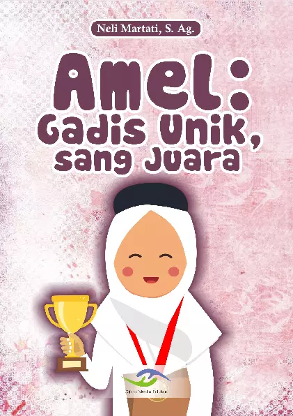 Amel, Gadis Unik Sang Juara