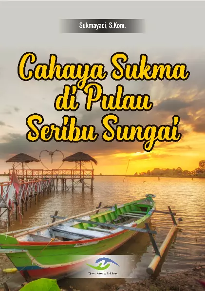 Cahaya Sukma di Pulau Seribu Sungai