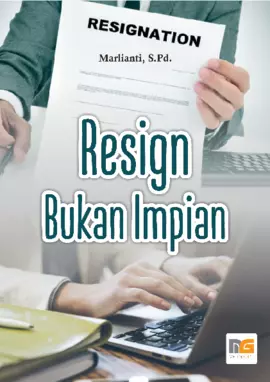 Resign Bukan Impian