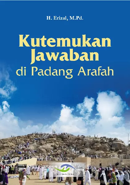 Kutemukan Jawaban di Padang Arafah