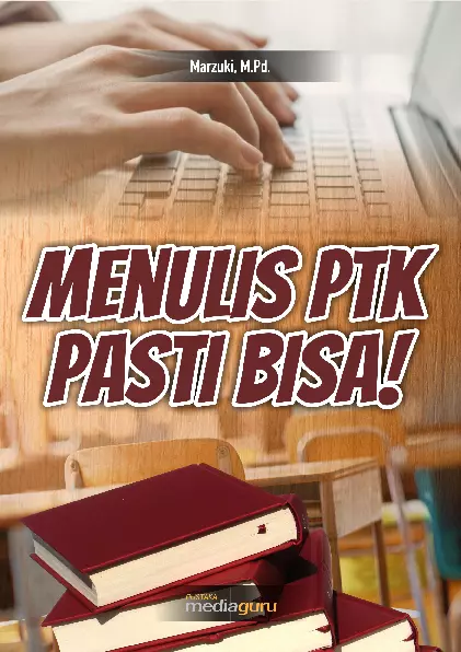 Menulis PTK Pasti Bisa