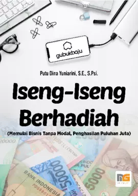 “Iseng‐Iseng Berhadiah” (Memulai Bisnis Tanpa Modal, Penghasilan Puluhan Juta)